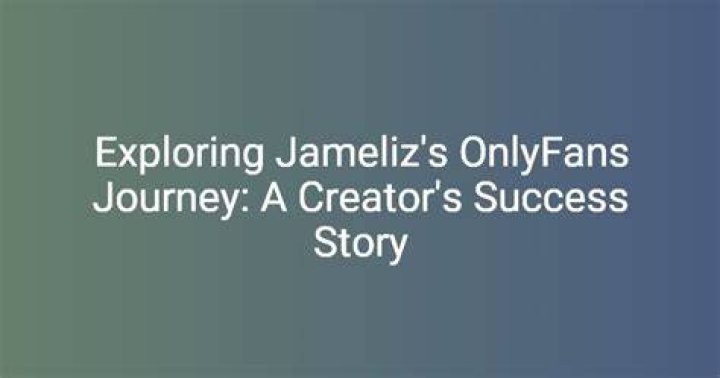 Exploring Jameliz OnlyFans: A Comprehensive Guide